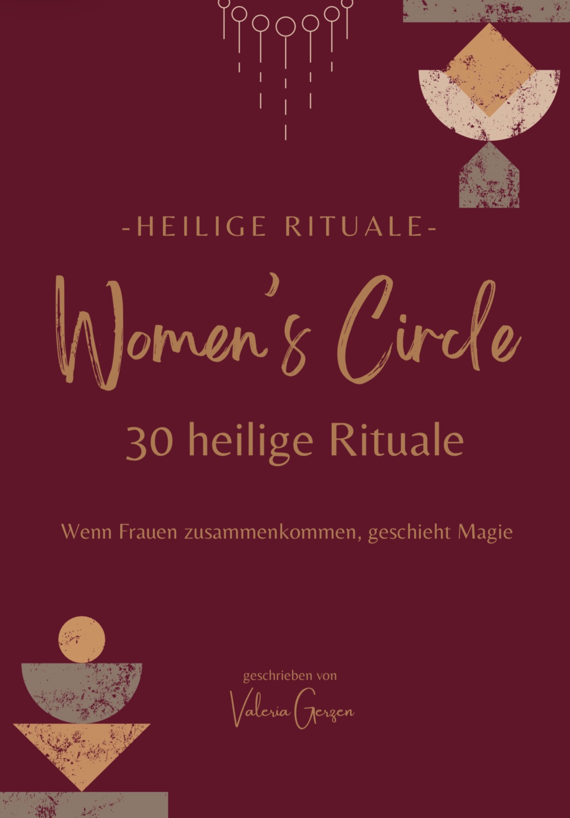 Women's Circle — 30 heilige Rituale